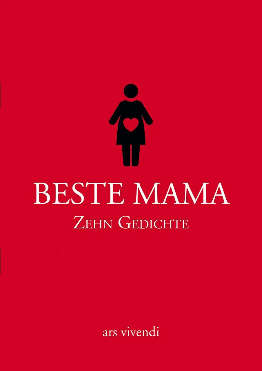 Beste Mama - Zehn Gedichte