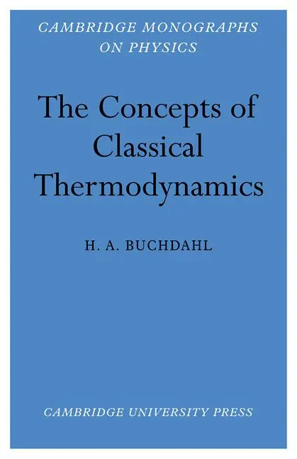 Cover: 9780521115193 | The Concepts of Classical Thermodynamics | H. A. Buchdahl | Buch