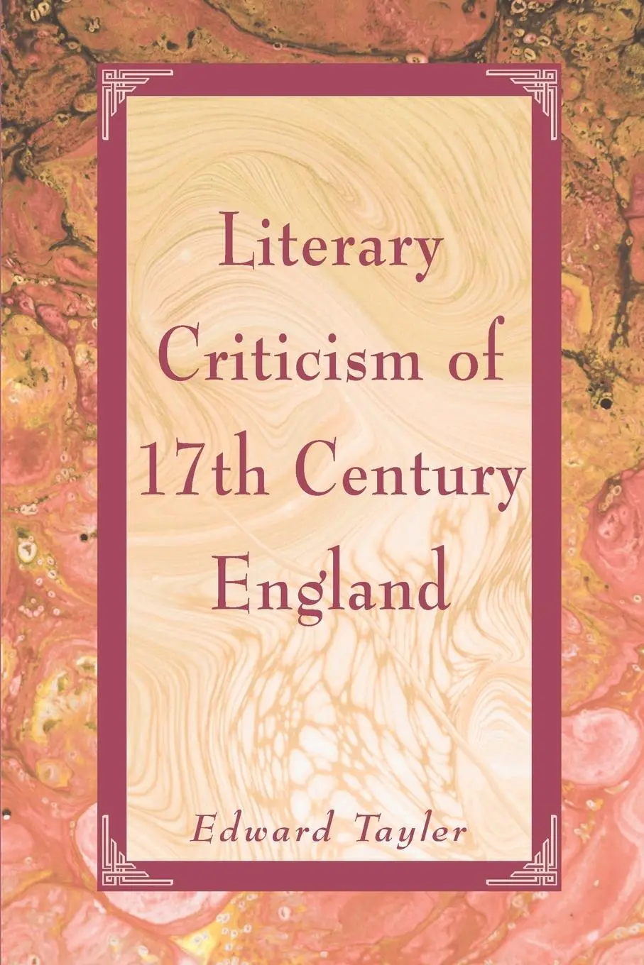 Cover: 9780595095193 | Literary Criticism of Seventeenth-Century England | Edward W. Tayler