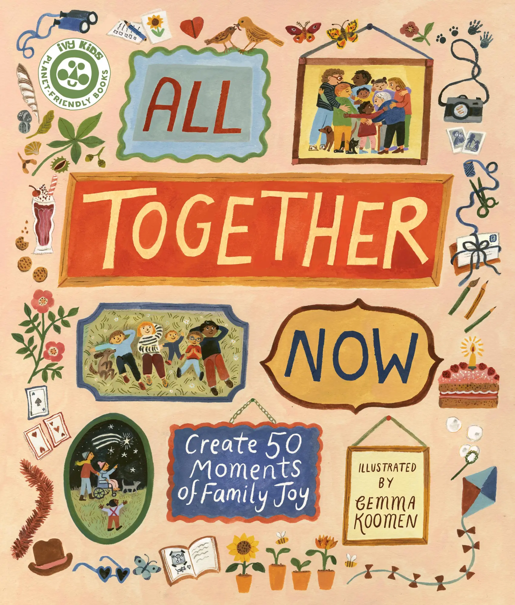 Cover: 9780711295193 | All Together Now | Create 50 Moments of Family Joy | Hannah Dove