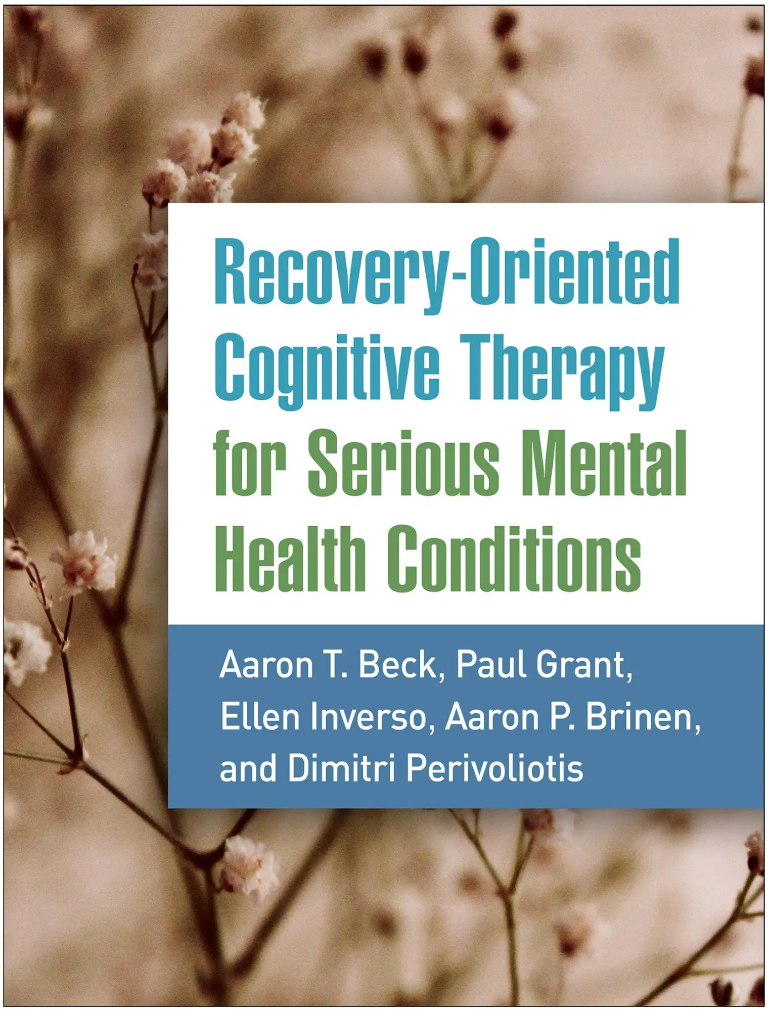 Cover: 9781462545193 | Recovery-Oriented Cognitive Therapy for Serious Mental Health...