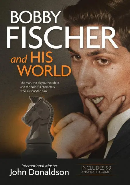 Cover: 9781890085193 | Bobby Fischer and His World: The Man, the Player, the Riddle, and...