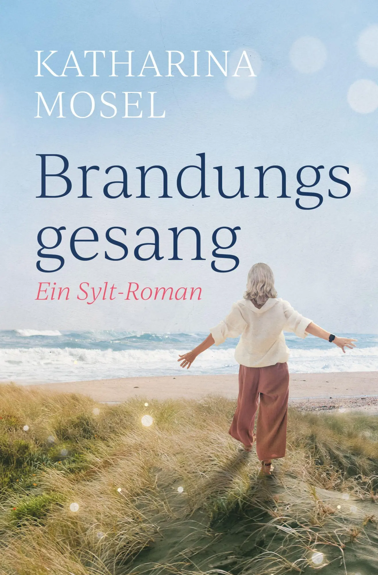 Cover: 9783690285193 | Brandungsgesang | Ein Sylt-Roman | Katharina Mosel | Taschenbuch