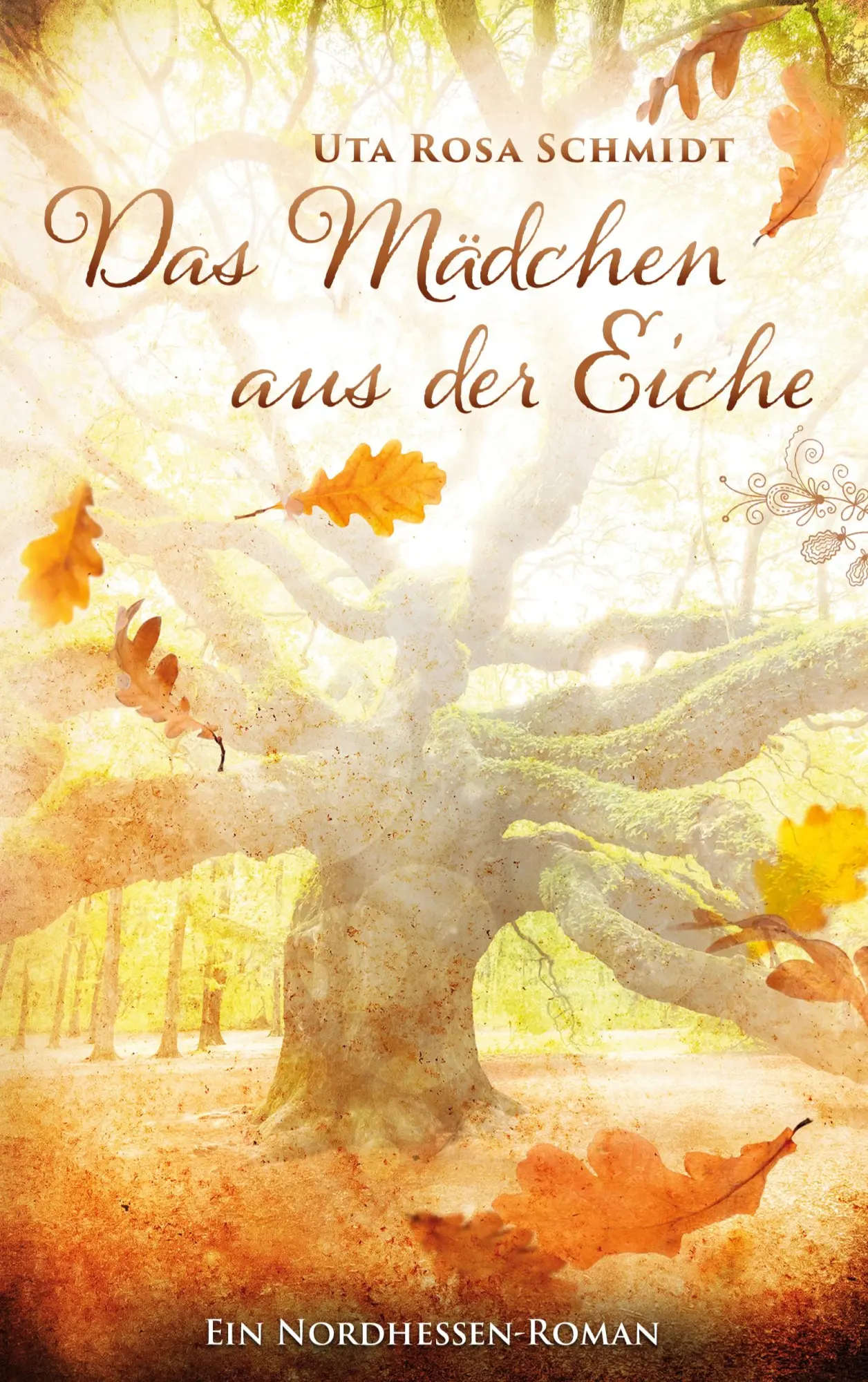 Cover: 9783756235193 | Das Mädchen aus der Eiche | Uta Rosa Schmidt | Taschenbuch | Paperback