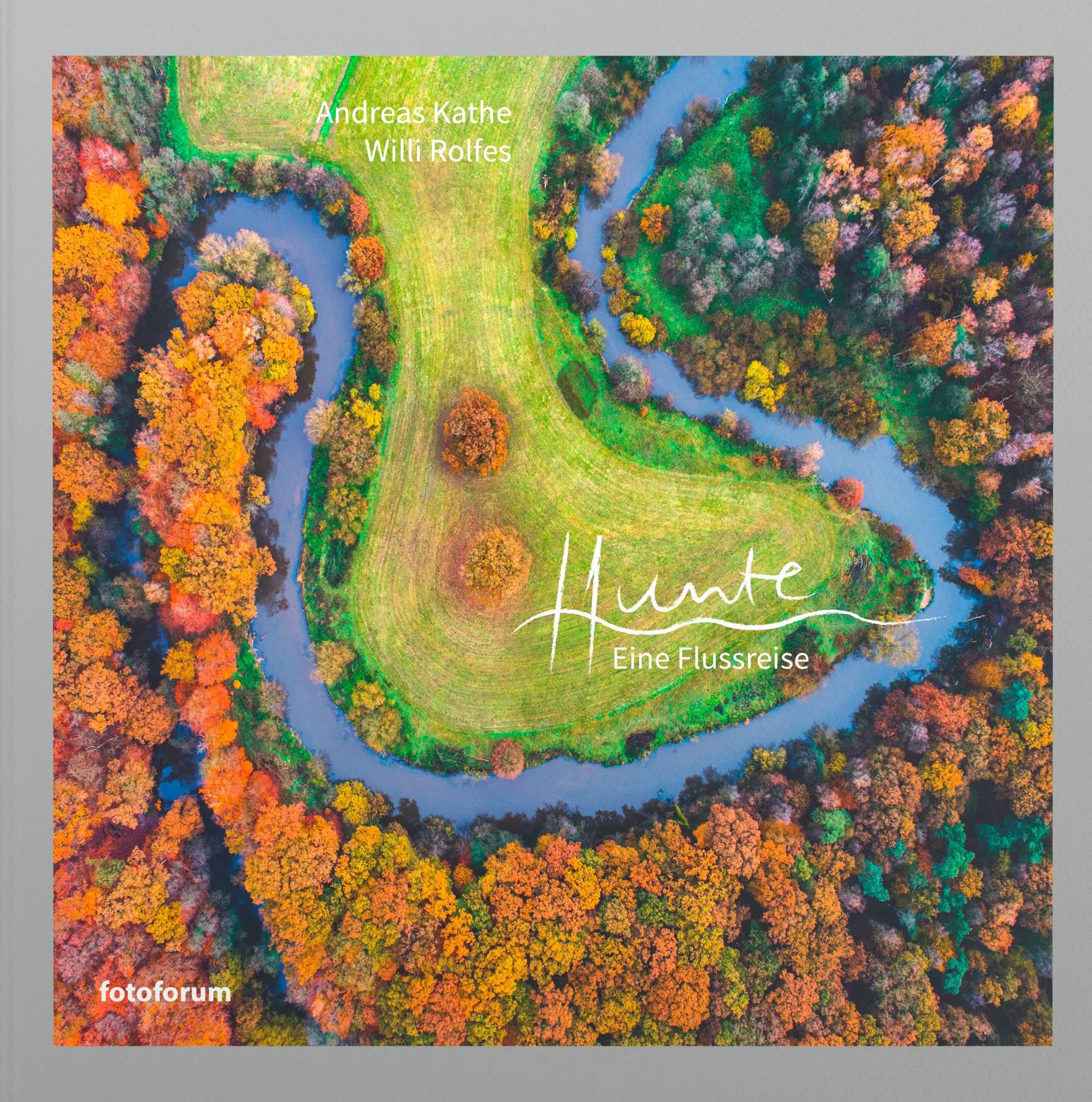 Cover: 9783945565193 | Hunte | Eine Flussreise | Andreas Kathe | Buch | Unser Naturerbe