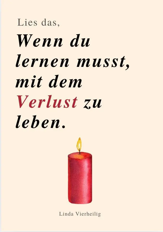 Cover: 9791281365193 | LIES DAS, WENN DU LERNEN MUSST, MIT DEM VERLUST ZU LEBEN | Vierheilig
