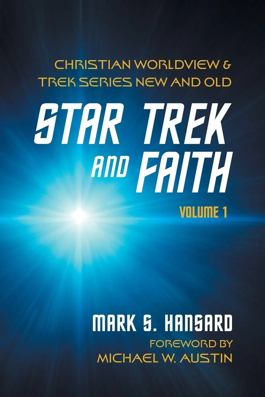 Cover: 9798385235193 | Star Trek and Faith, Volume 1 | Mark S. Hansard | Taschenbuch | 2025