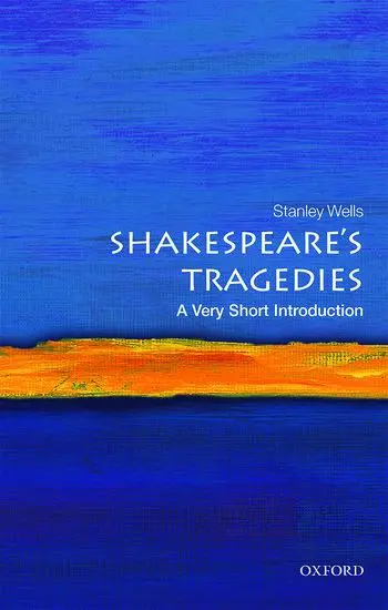 Cover: 9780198785293 | Shakespeare's Tragedies | A Very Short Introduction | Stanley Wells