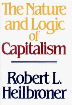 Cover: 9780393955293 | The Nature and Logic of Capitalism | Robert L Heilbroner | Taschenbuch