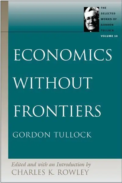 Cover: 9780865975293 | Economics Without Frontiers | Gordon Tullock | Buch | Englisch | 2006