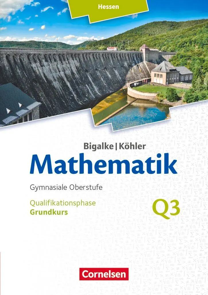 Cover: 9783060085293 | Bigalke/Köhler: Mathematik Grundkurs 3. Halbjahr - Hessen - Band Q3