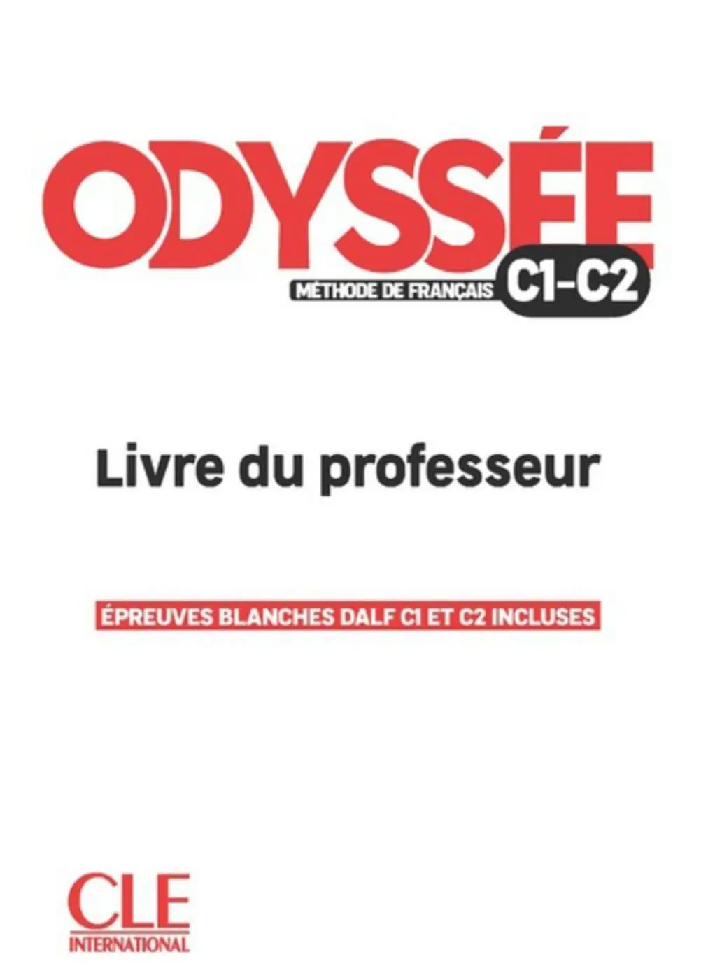 Odyssée C1-C2: Méthode de français. Livre du professeur