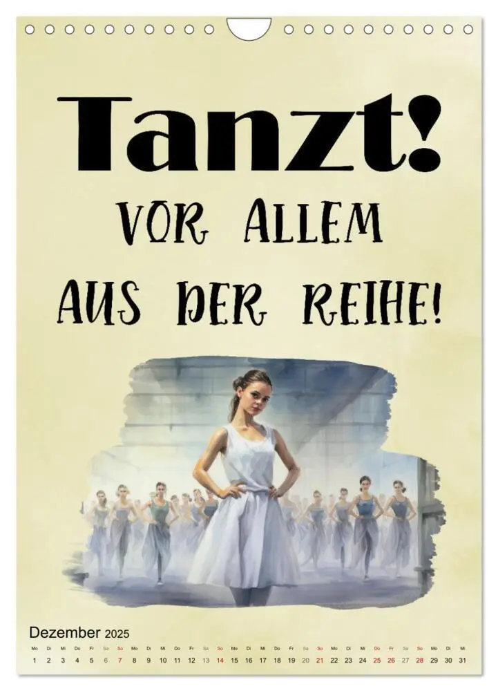 Bild: 9783435845293 | Tanzsprüche (Wandkalender 2025 DIN A4 hoch), CALVENDO Monatskalender