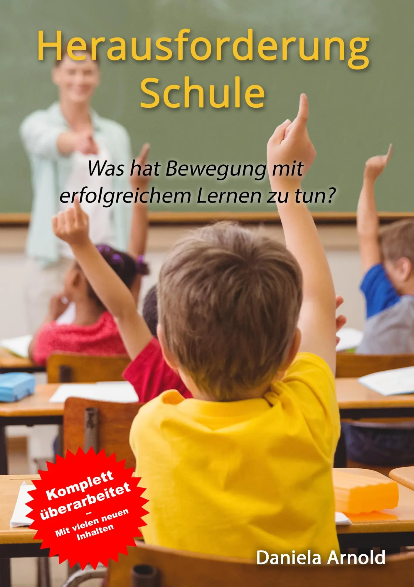 Cover: 9783744895293 | Herausforderung Schule | Daniela Arnold | Taschenbuch | 352 S. | 2017