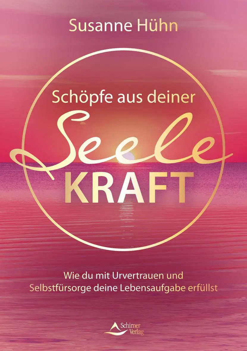 Cover: 9783843415293 | Schöpfe aus deiner Seele Kraft | Susanne Hühn | Taschenbuch | 184 S.