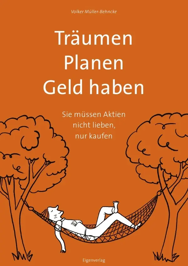 Cover: 9783844265293 | Traumen. Planen. Geld haben. | Volker Müller-Behncke | Taschenbuch