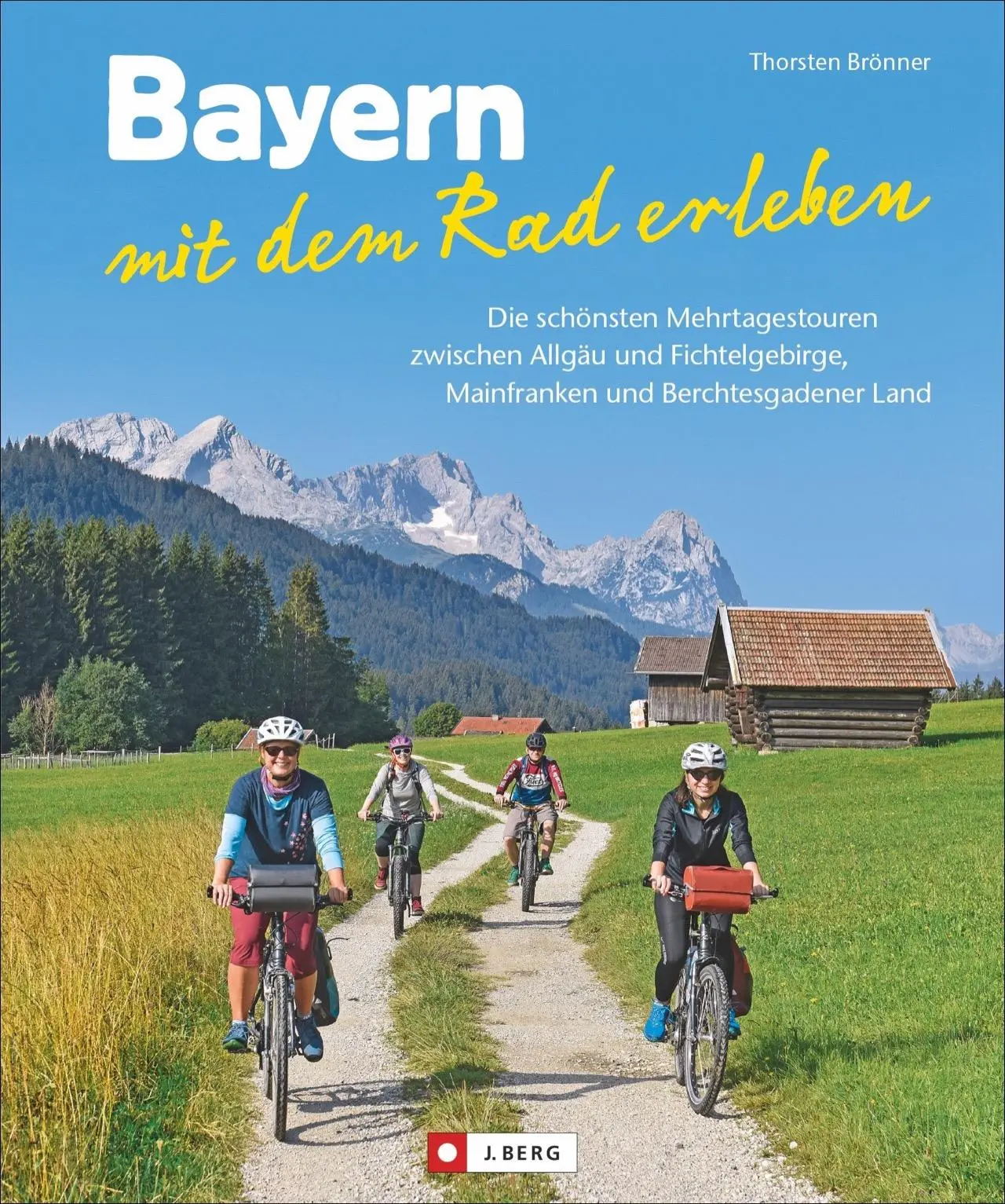 Cover: 9783862465293 | Bayern mit dem Rad erleben | Thorsten Brönner | Buch | 168 S. | 2020