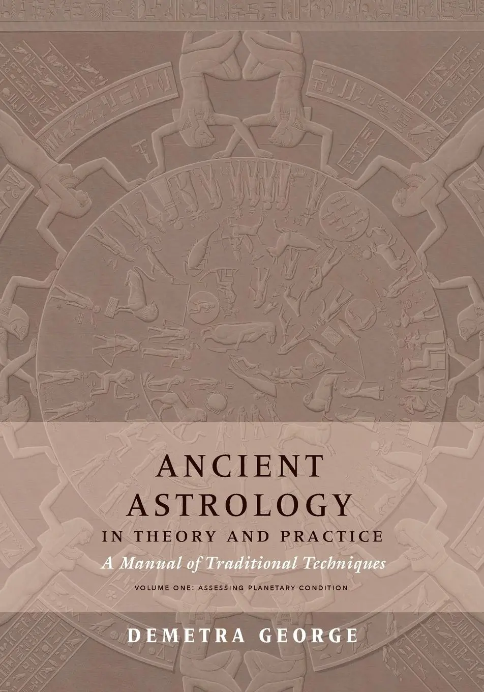 Cover: 9780473445393 | Ancient Astrology in Theory and Practice | Demetra George | Buch Cover: 9780473445393 | Ancient Astrology in Theory and Practice | Demetra George | Buch