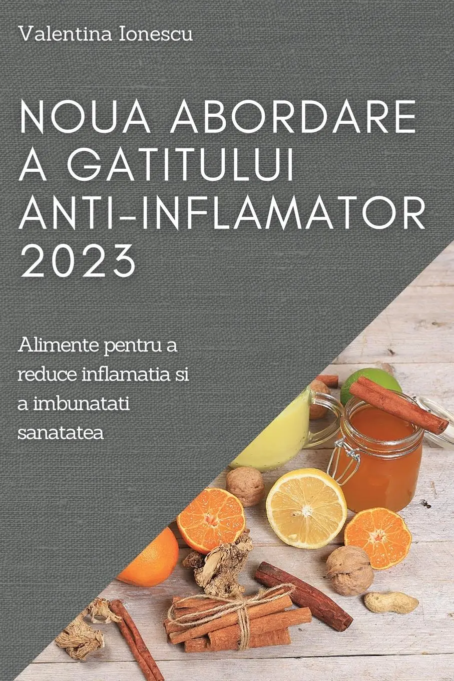 Cover: 9781837525393 | Noua abordare a gatitului anti-inflamator 2023 | Valentina Ionescu