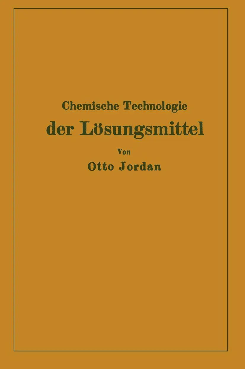 Cover: 9783642505393 | Chemische Technologie der Lösungsmittel | Otto Jordan | Taschenbuch