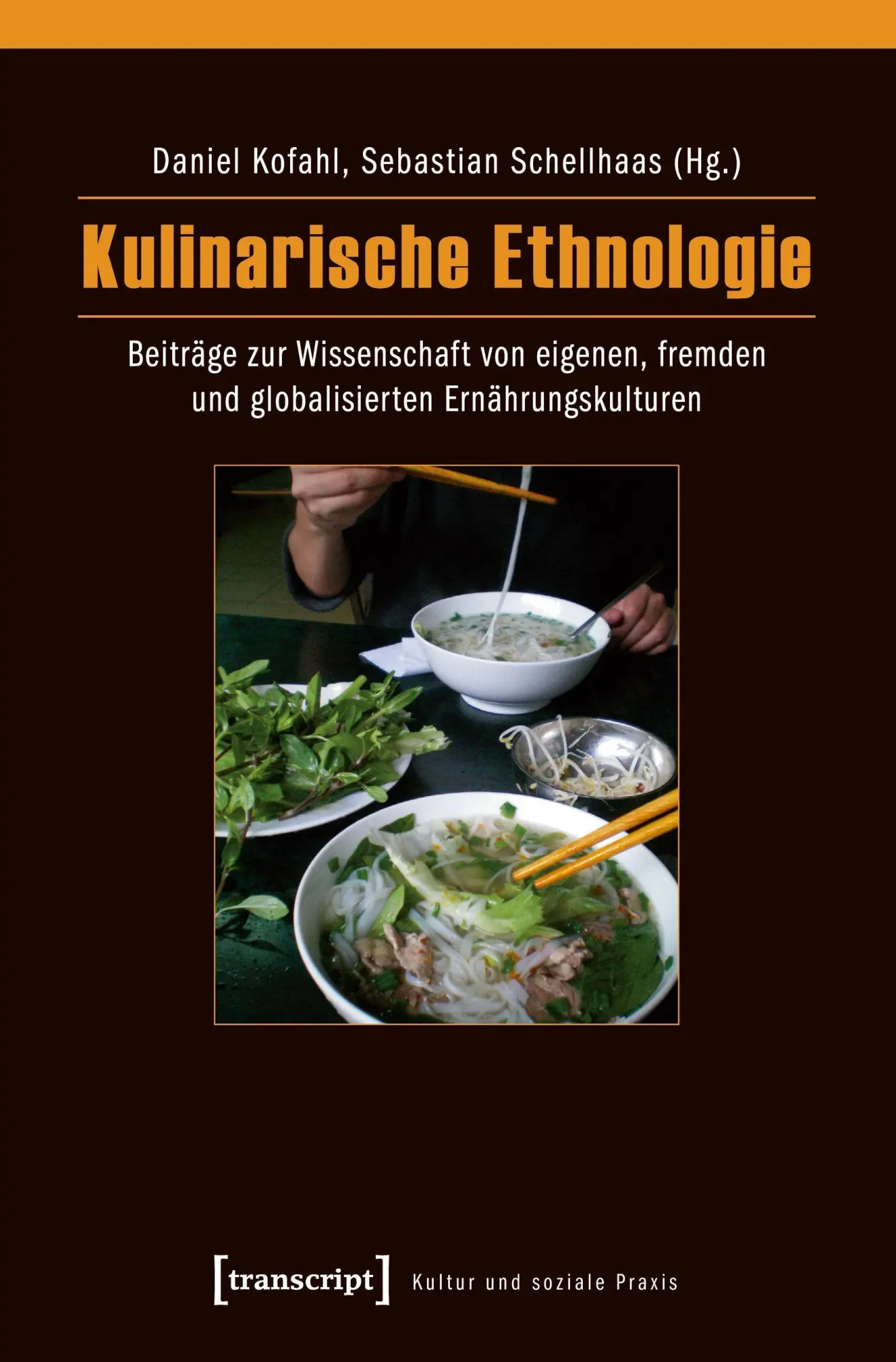 Cover: 9783837635393 | Kulinarische Ethnologie | Daniel Kofahl | Taschenbuch | 320 S. | 2024