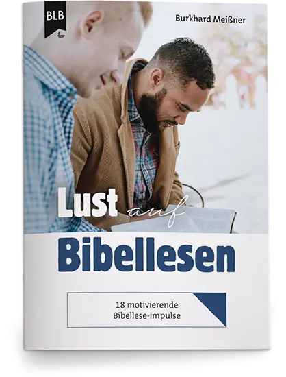 Cover: 9783955685393 | Lust auf Bibellesen | Themenheft | Burkhard Meißner | Broschüre | 2024