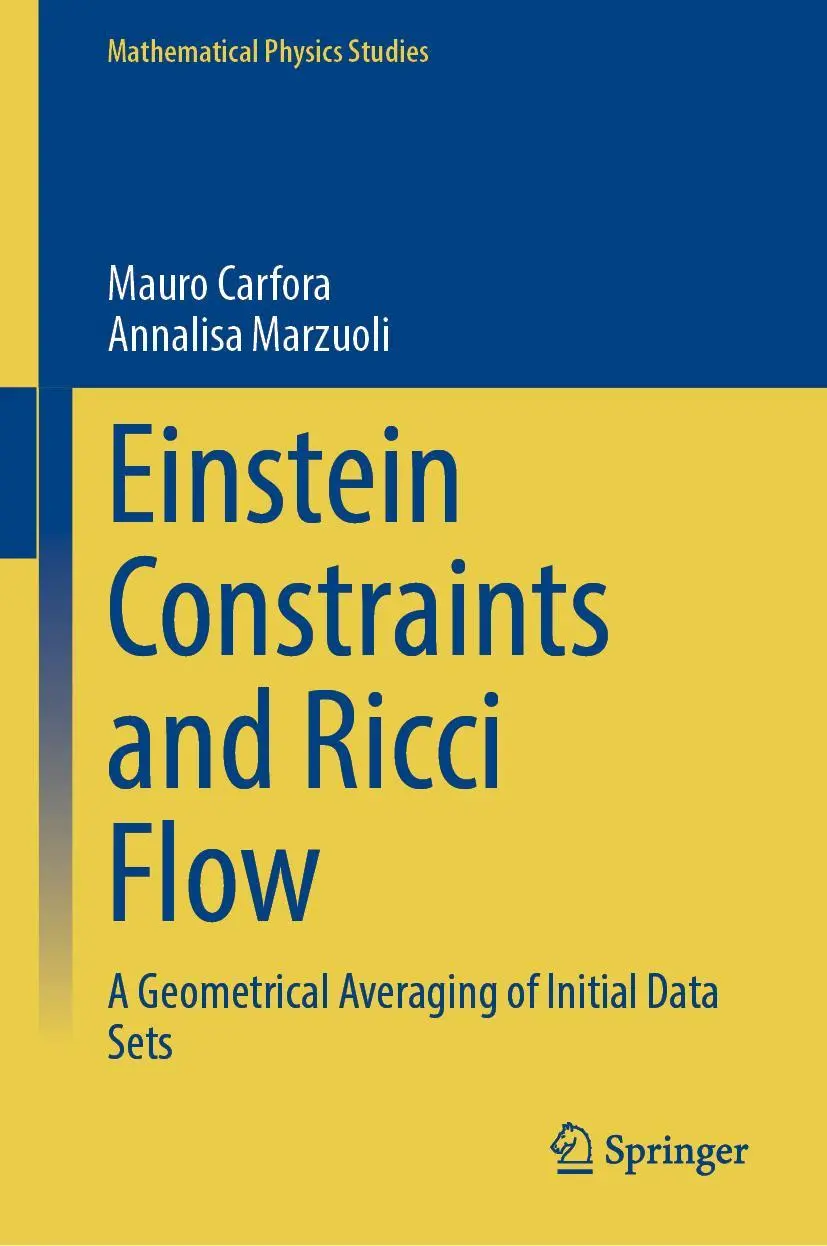 Cover: 9789811985393 | Einstein Constraints and Ricci Flow | Annalisa Marzuoli (u. a.) | Buch Cover: 9789811985393 | Einstein Constraints and Ricci Flow | Annalisa Marzuoli (u. a.) | Buch