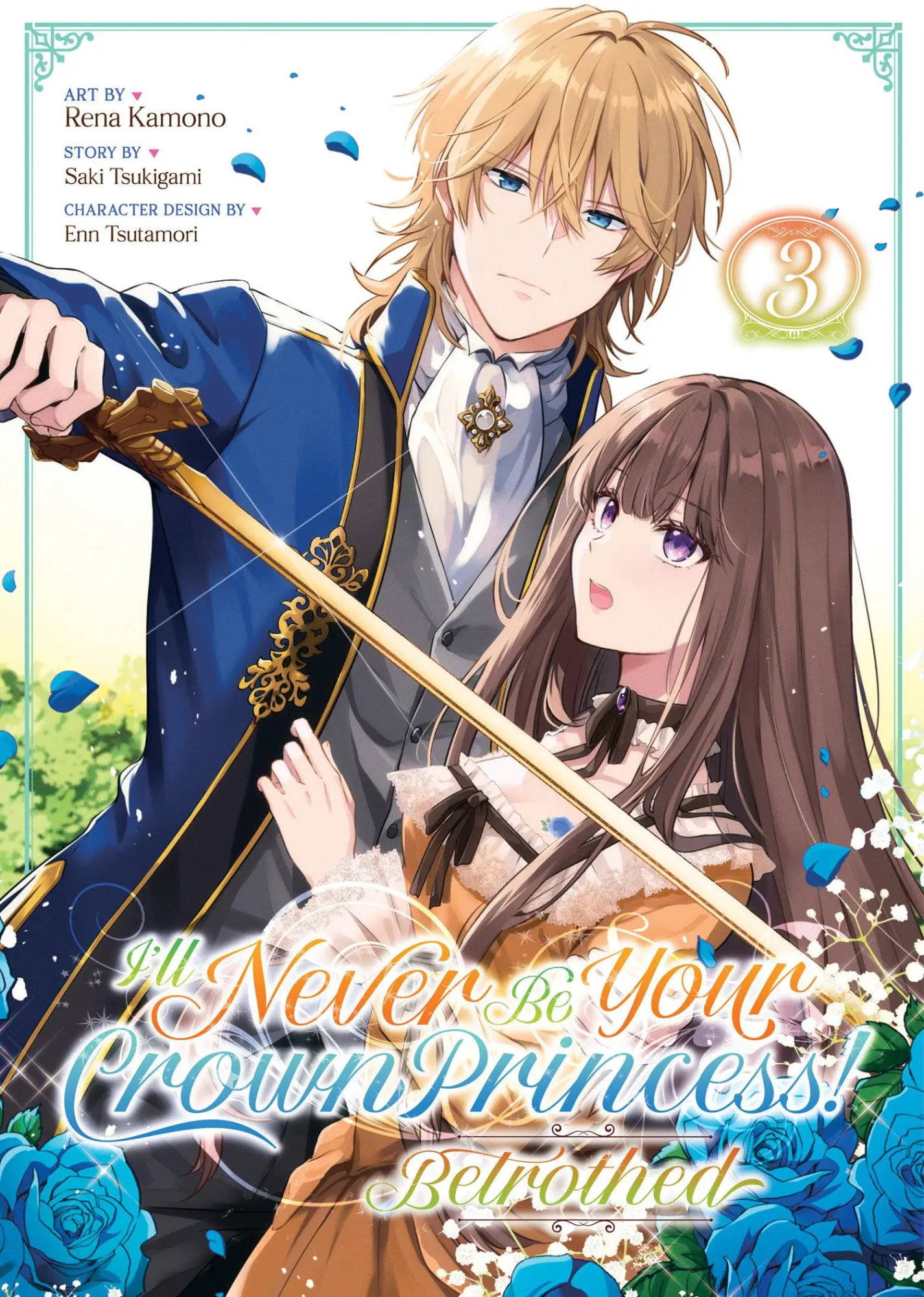 Cover: 9798895615393 | I'll Never Be Your Crown Princess! - Betrothed (Manga) Vol. 3 | Buch