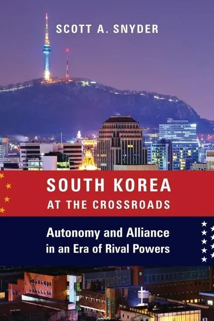 Cover: 9780231185493 | Snyder, S: South Korea at the Crossroads | Scott A. Snyder | Buch