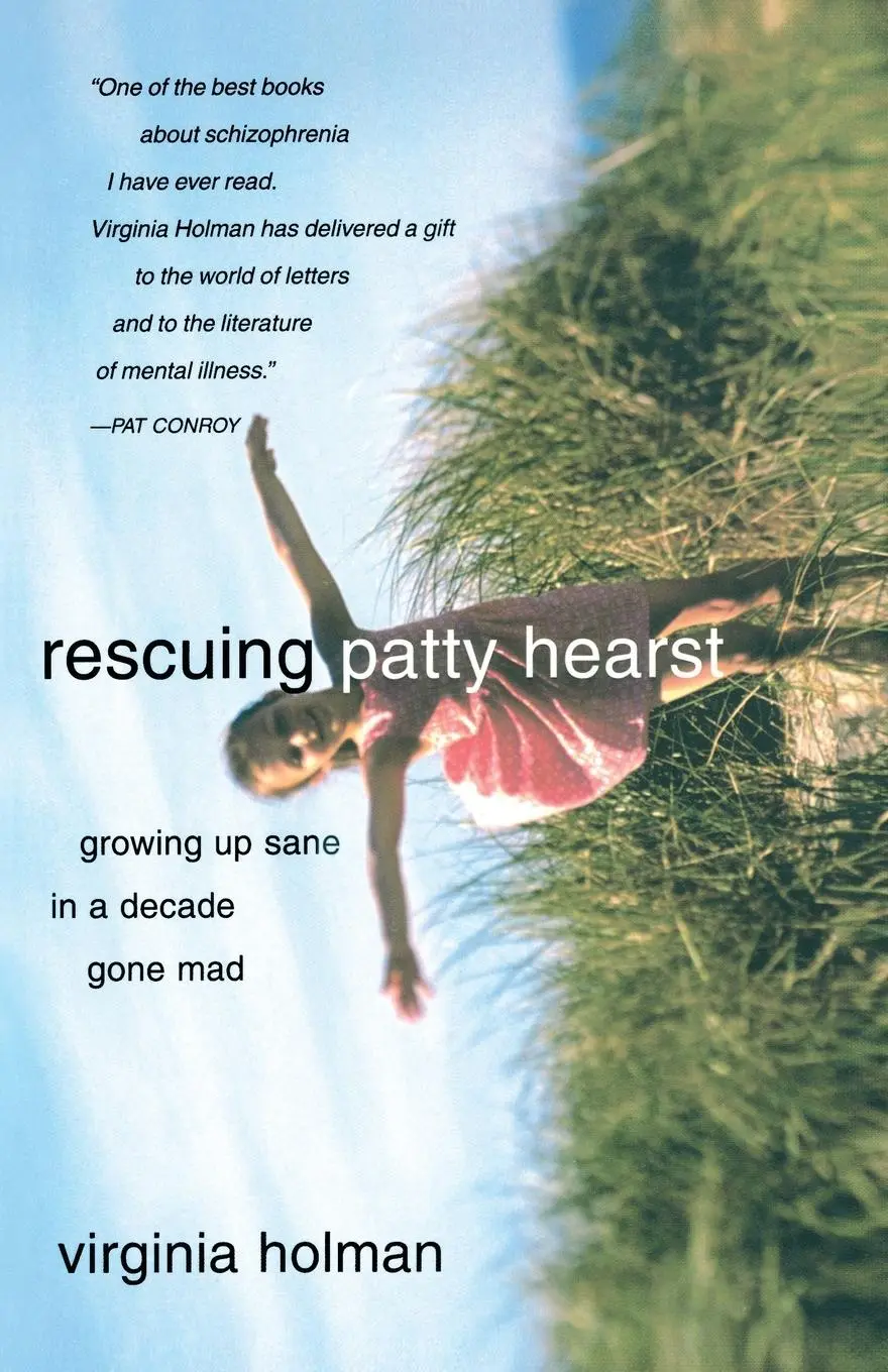 Cover: 9780743255493 | Rescuing Patty Hearst | Growing Up Sane in a Decade Gone Mad | Holman