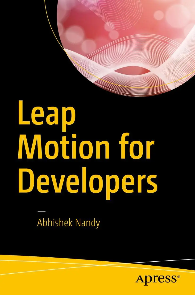 Cover: 9781484225493 | Leap Motion for Developers | Abhishek Nandy | Taschenbuch | xv | 2016