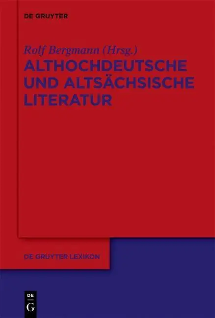 Cover: 9783110245493 | Althochdeutsche und altsächsische Literatur | Rolf Bergmann | Buch | X