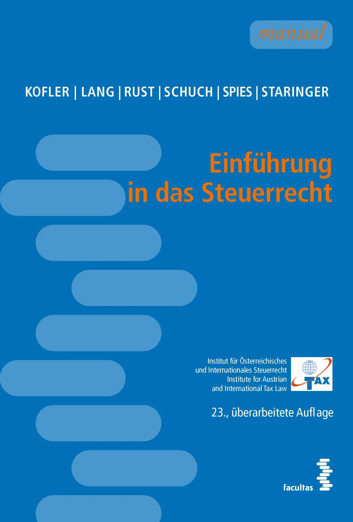Cover: 9783708925493 | Einführung in das Steuerrecht | Georg Kofler (u. a.) | Taschenbuch