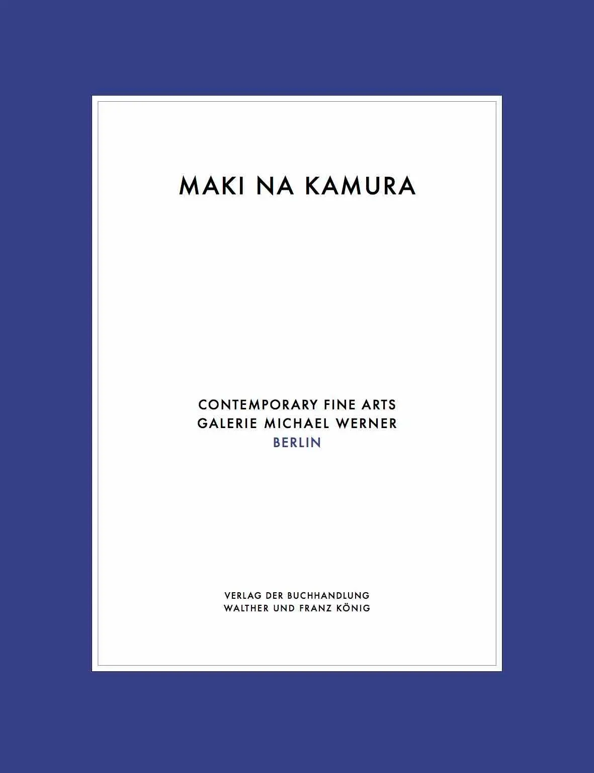 Cover: 9783753305493 | Maki Na Kamura. Doppelausstellung / Double Exhibition | Kamura | Buch