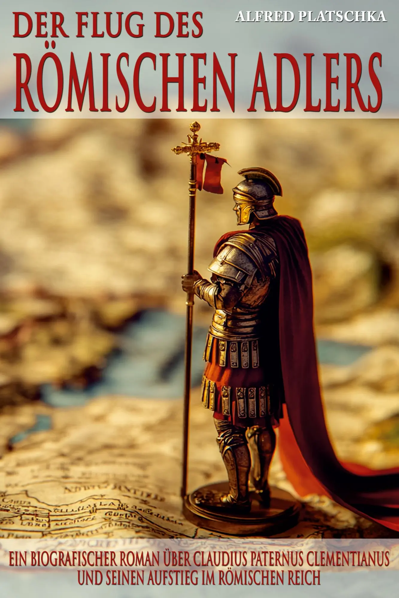 Cover: 9783964035493 | Der Flug des römischen Adlers | Alfred Platschka | Taschenbuch | 2025