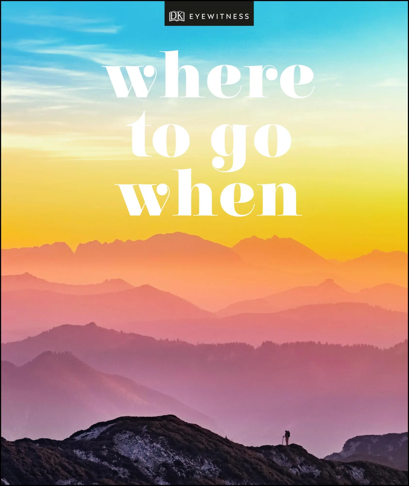 Cover: 9780241385593 | Where To Go When | DK Travel | Buch | Gebunden | Englisch | 2019