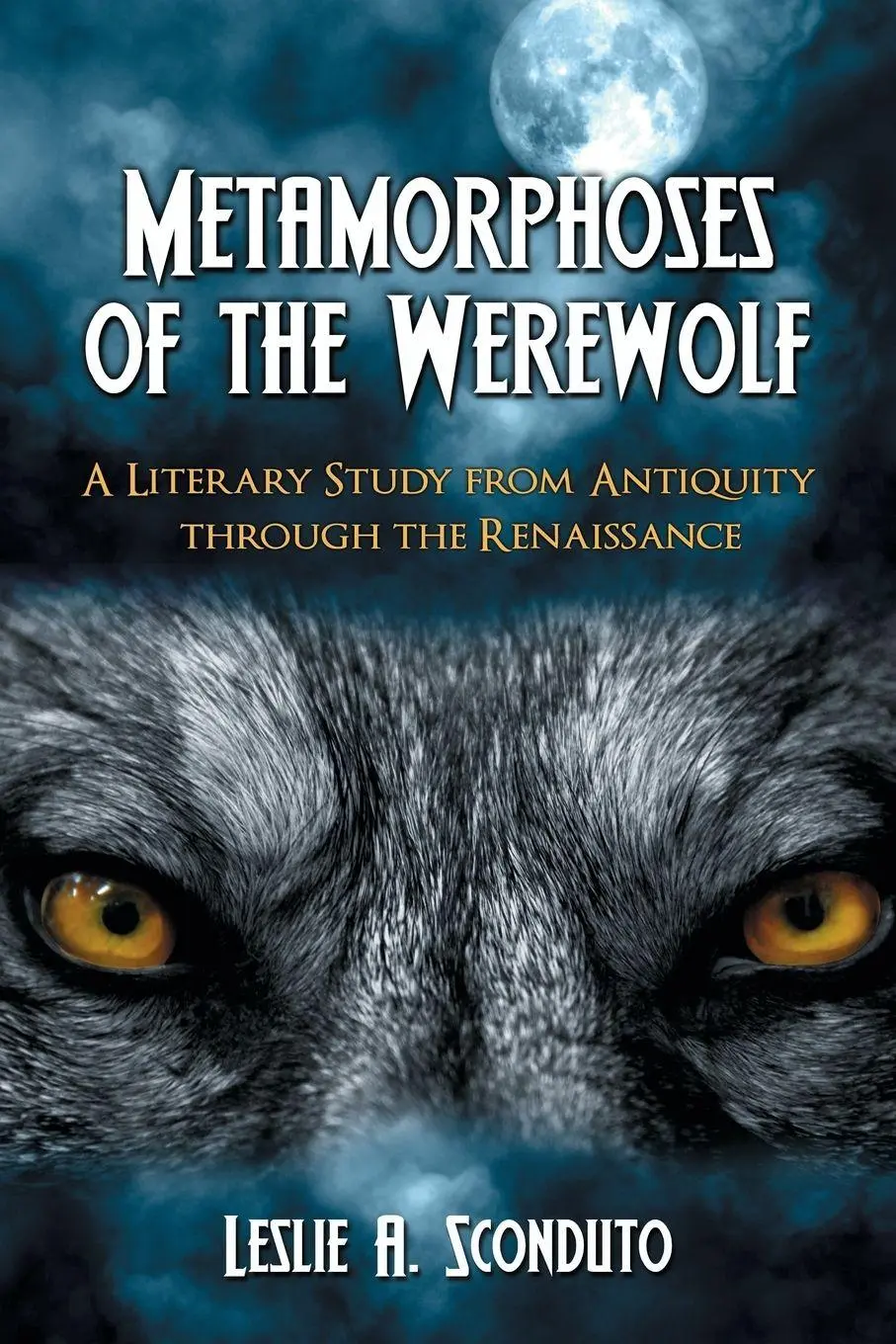 Cover: 9780786435593 | Metamorphoses of the Werewolf | Leslie A. Sconduto | Taschenbuch