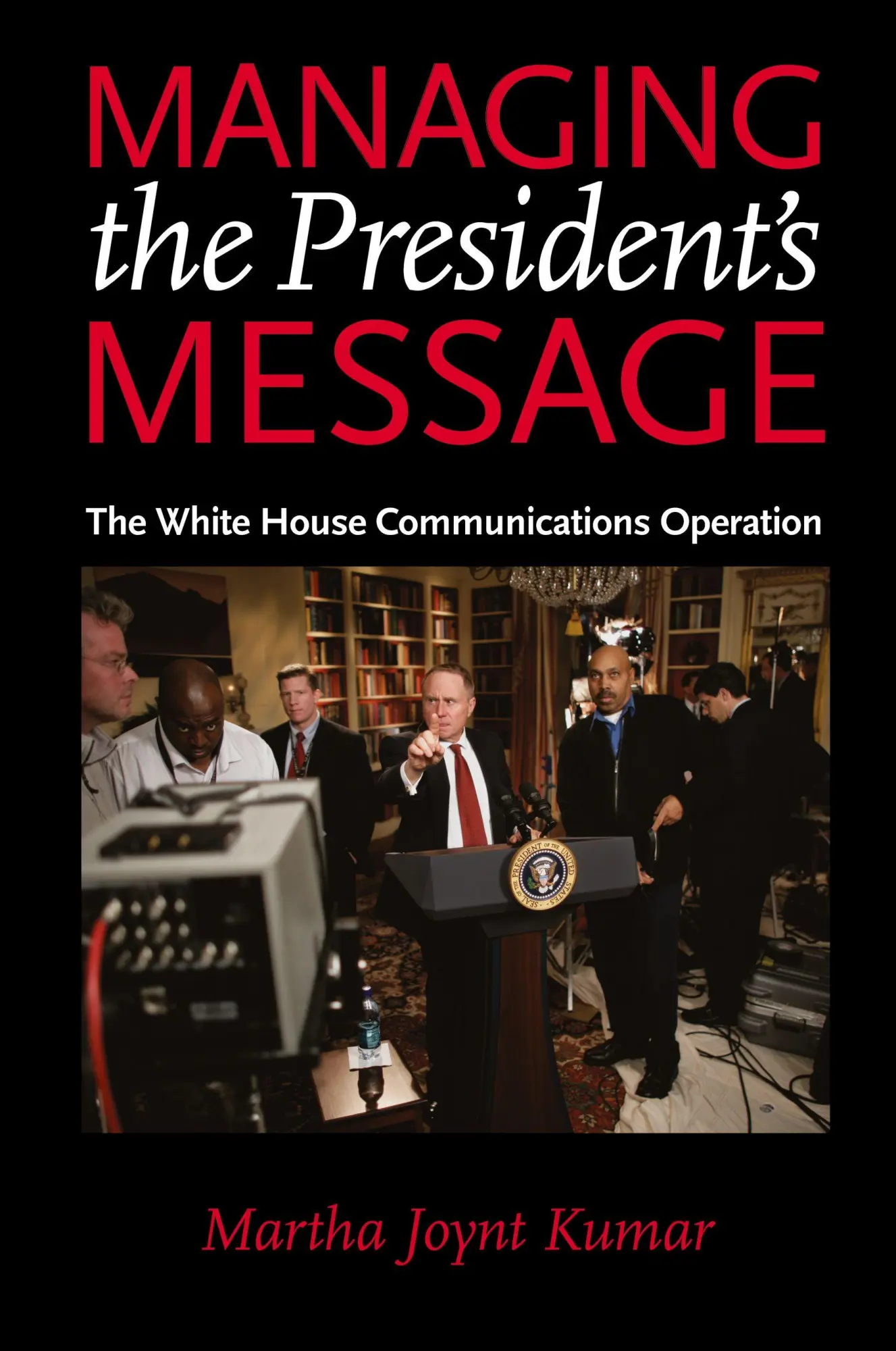 Cover: 9780801895593 | Managing the President's Message | Martha Joynt Kumar | Taschenbuch Cover: 9780801895593 | Managing the President's Message | Martha Joynt Kumar | Taschenbuch