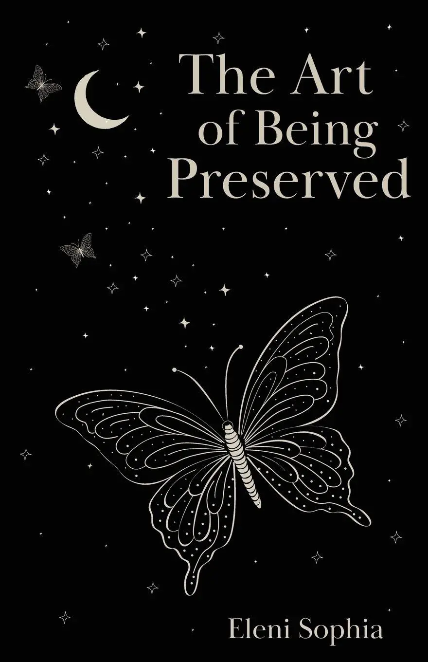 Cover: 9781914275593 | The Art of Being Preserved | Eleni Sophia | Taschenbuch | Englisch