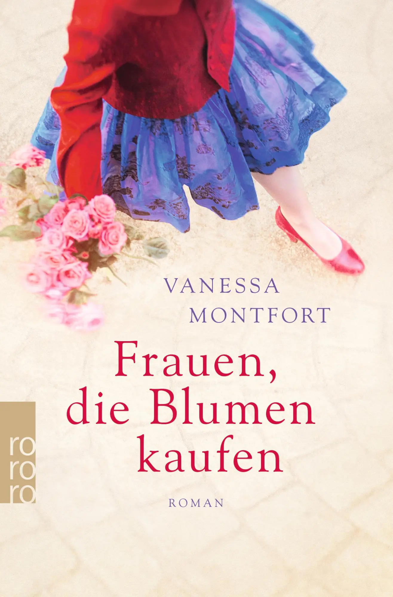Cover: 9783499275593 | Frauen, die Blumen kaufen | Vanessa Montfort | Taschenbuch | 448 S.
