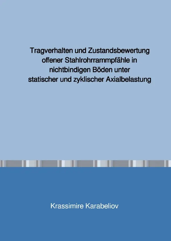 Cover: 9783750255593 | Tragverhalten und Zustandsbewertung offener Stahlrohrrammpfähle in...