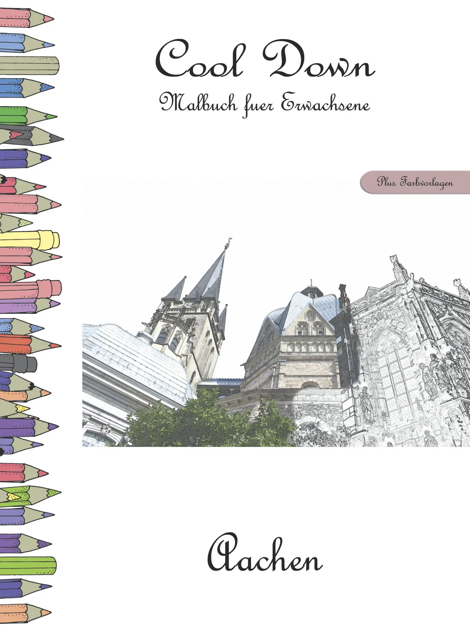 Cover: 9783946825593 | Cool Down - Malbuch für Erwachsene: Aachen [Plus Farbvorlage] | Buch