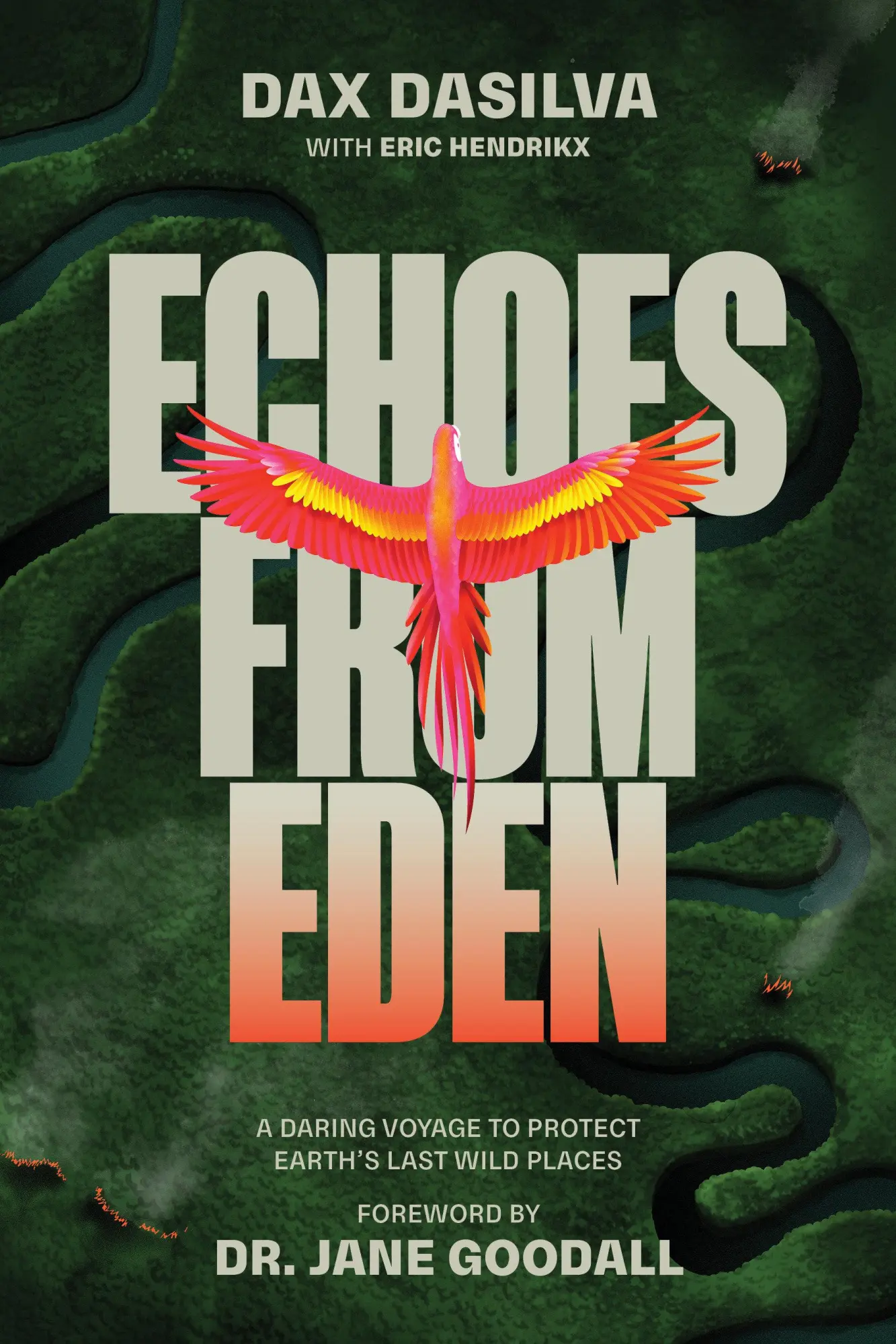 Cover: 9781628605693 | Echoes from Eden | A Daring Voyage to Protect Earth's Last Wild Places