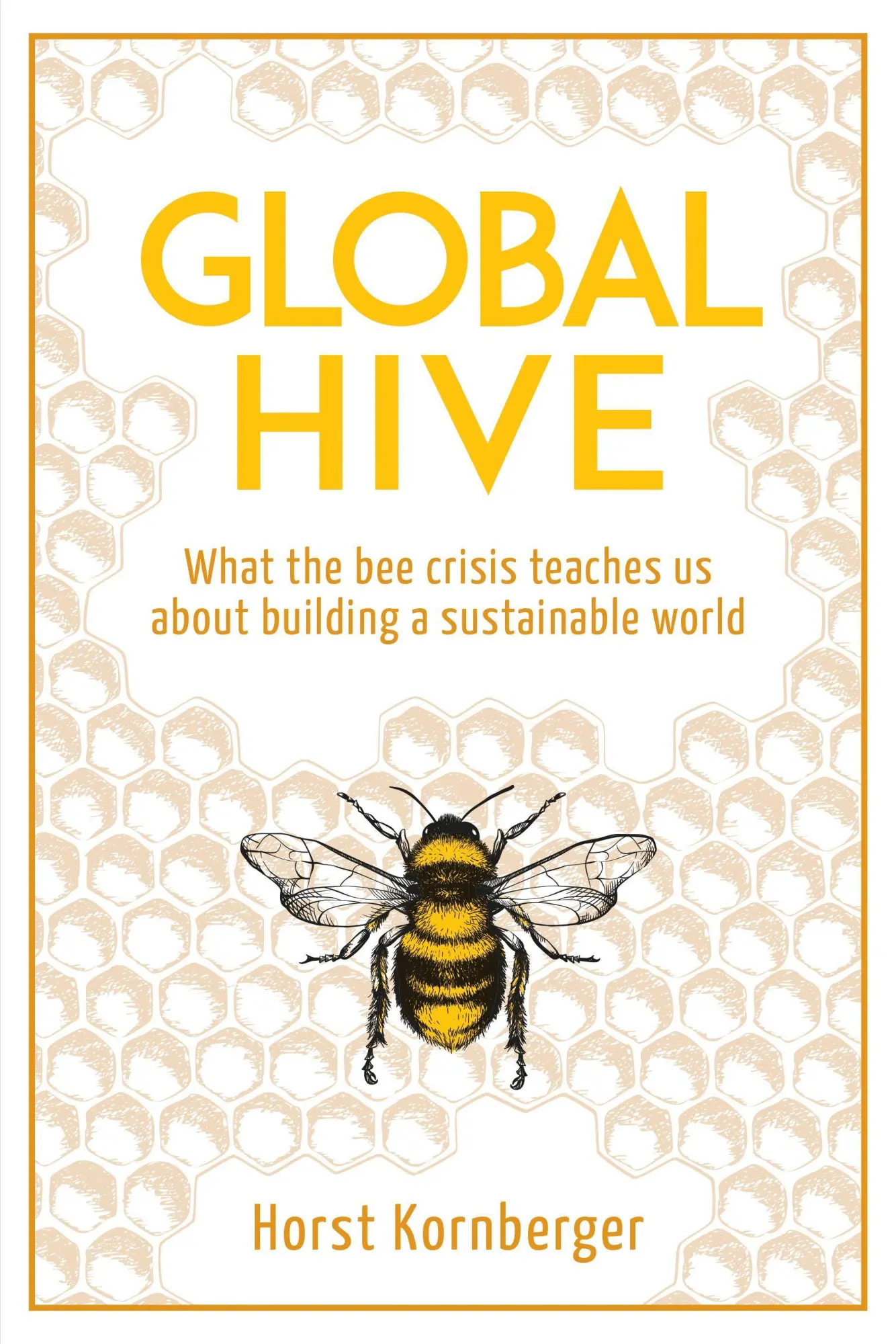Cover: 9781782505693 | Global Hive | Horst Kornberger | Taschenbuch | Englisch | 2019