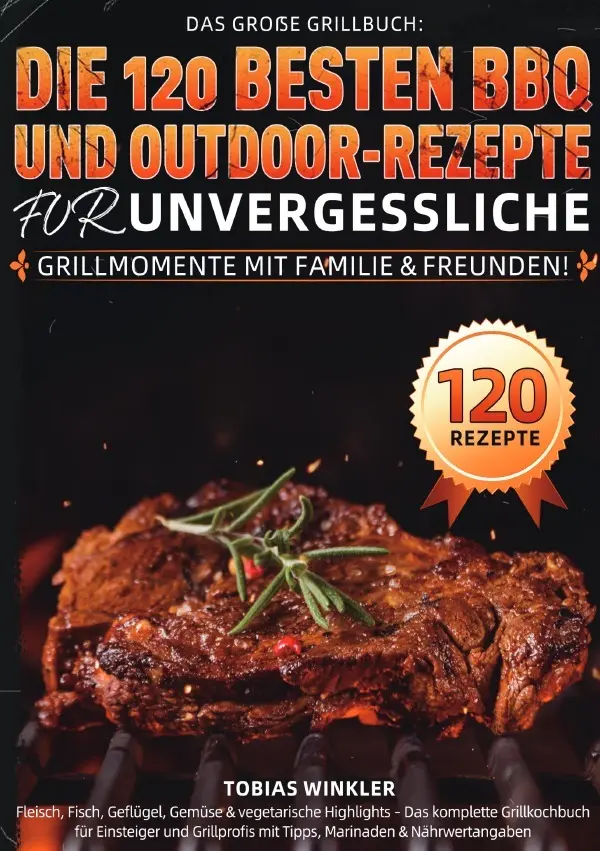 Cover: 9783565115693 | Das große Grillbuch: Die 120 besten BBQ- und Outdoor-Rezepte für...