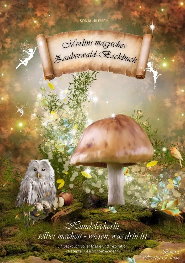 Cover: 9783819025693 | Merlins magisches Zauberwald-Backbuch Band 2 | Sonja Hilpisch | Buch