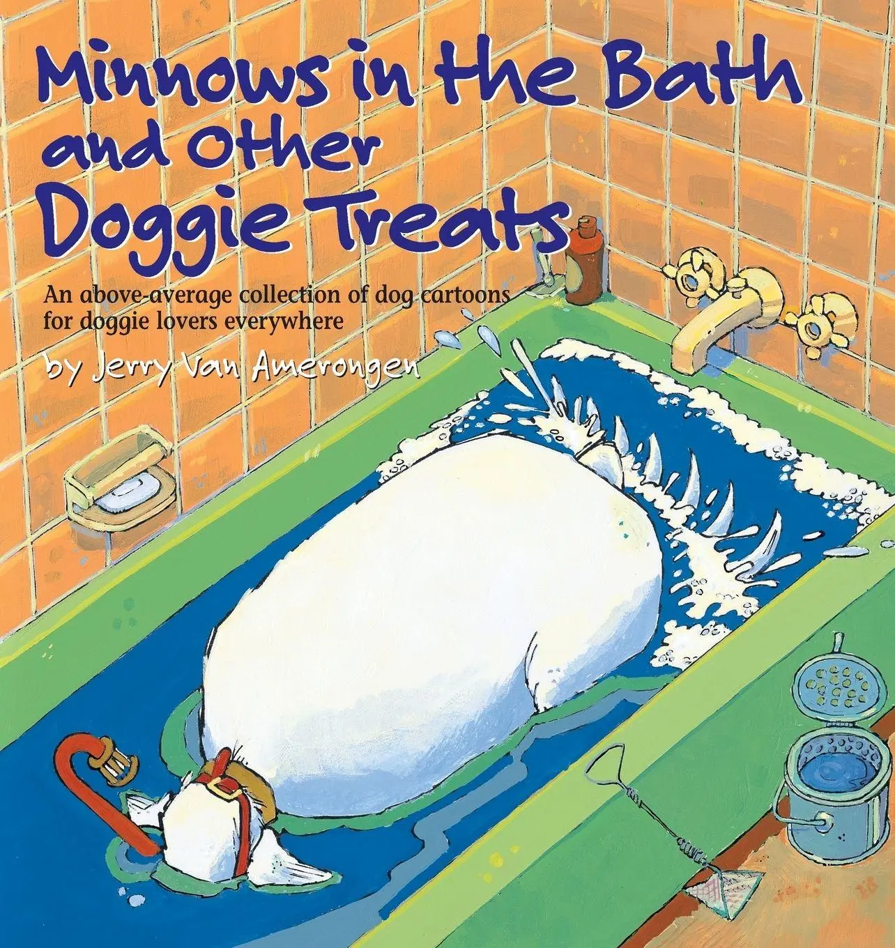 Cover: 9780740705793 | Minnows in the Bath and Other Doggie Treats | Jerry Van Amerongen
