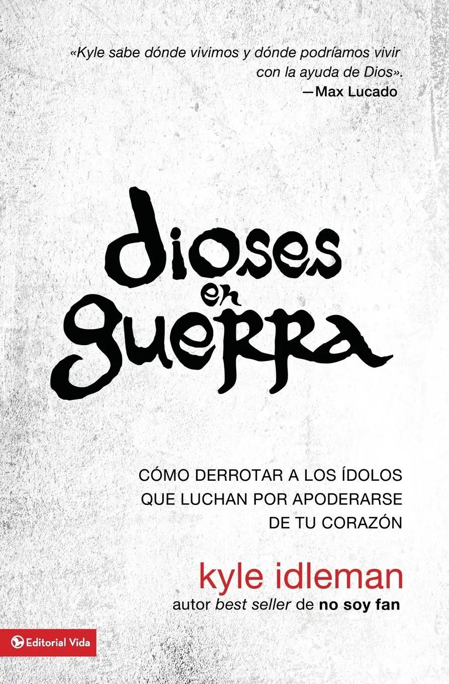 Cover: 9780829765793 | Dioses En Guerra | Kyle Idleman | Taschenbuch | Spanisch | 2014