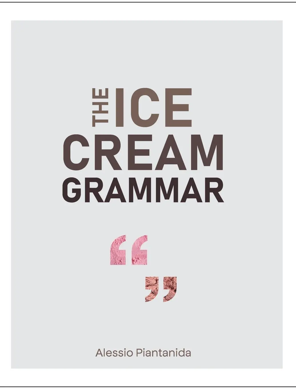 Cover: 9781399915793 | The Ice Cream Grammar | Alessio Piantanida | Buch | Gebunden | 2022