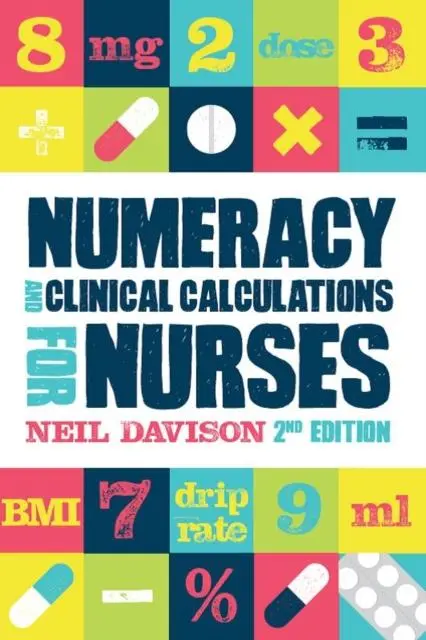 Cover: 9781908625793 | Numeracy and Clinical Calculations for Nurses, second edition | Buch